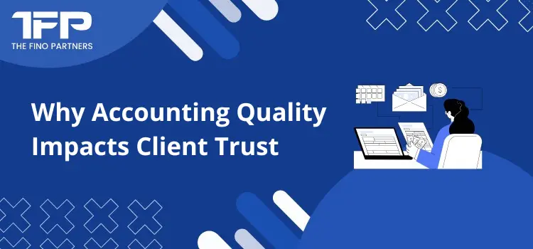Why Accounting Quality Impacts Client Trust